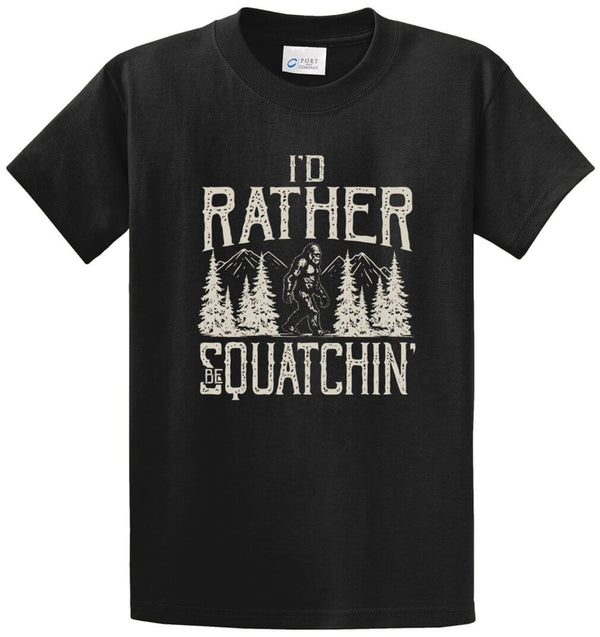 Rather Be Squatchin Printed Tee Shirt